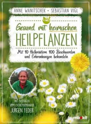 Carte Gesund mit heimischen Heilpflanzen Anne Wanitschek