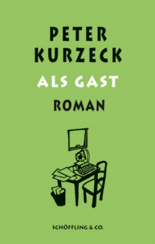 Kniha Als Gast Peter Kurzeck