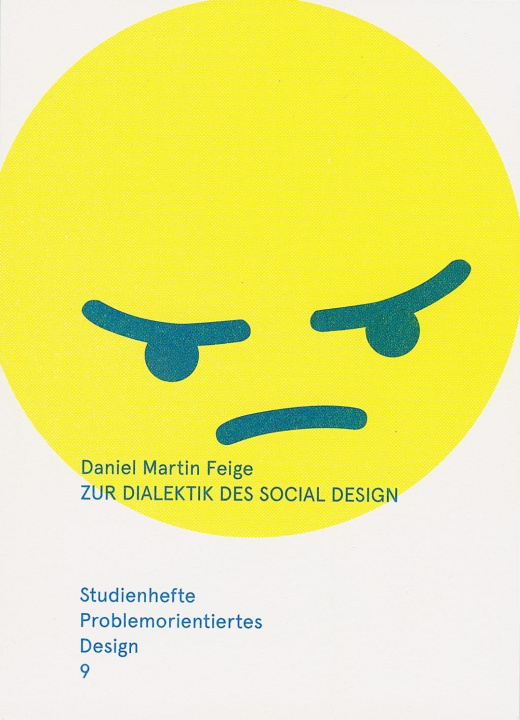 Книга Zur Dialektik des Social Design - Ästhetik und Kritik in Kunst und Design Daniel Martin Feige
