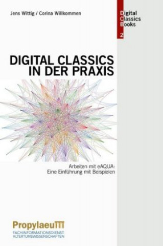 Kniha Digital Classics in der Praxis Jens Wittig