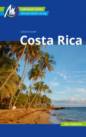 Kniha Costa Rica Reiseführer Michael Müller Verlag Juliane Israel