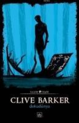 Kniha Dokudünya Clive Barker