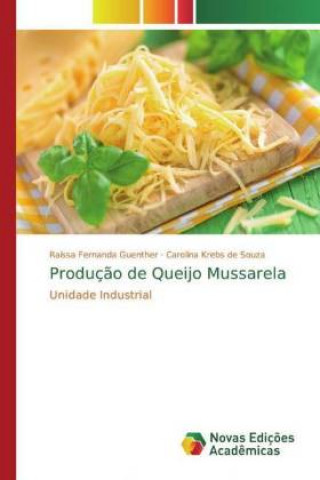 Knjiga Produç?o de Queijo Mussarela Raíssa Fernanda Guenther