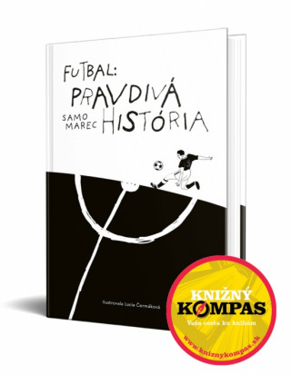 Книга Futbal: Pravdivá história Samuel Marec