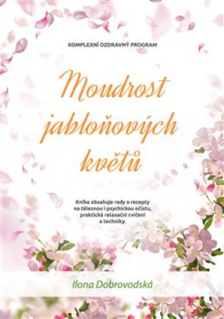 Książka Moudrost jabloňových květů Ilona Chroboková Dobrovodská