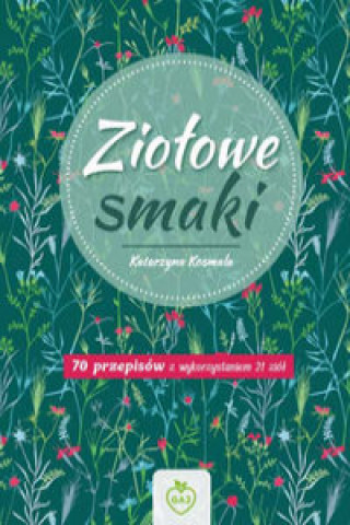 Könyv Ziołowe Smaki Kosmala Katarzyna