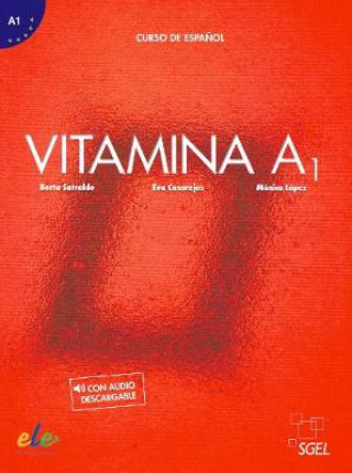 Book Vitamina A1 : Student Book with coded access to digital version for 1 year MONICA LOPEZ