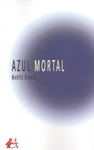 Kniha AZUL MORTAL RENAUD. MARYSE