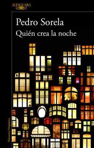 Kniha QUIÈN CREA LA NOCHE PEDRO SORELA