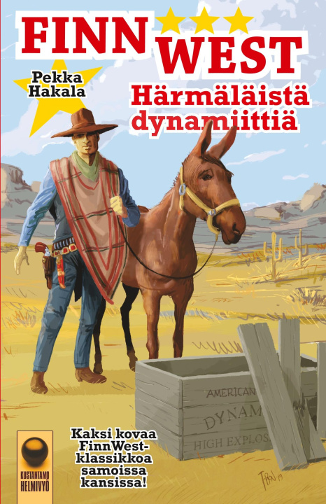 Knjiga Härmäläistä dynamiittia Pekka Hakala