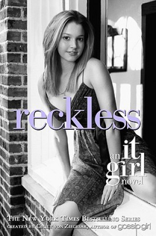 Könyv It Girl #3: Reckless Cecily Von Ziegesar