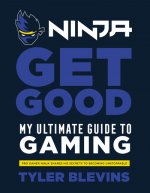 Carte Ninja: Get Good Tyler 'Ninja' Blevins