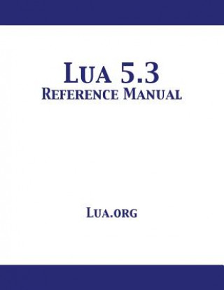 Kniha Lua 5.3 Reference Manual Lua. org