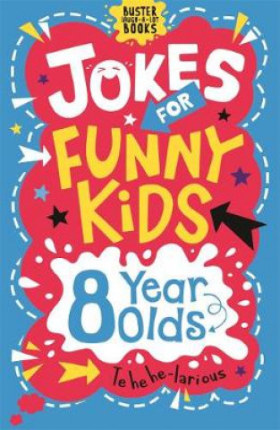 Carte Jokes for Funny Kids: 8 Year Olds Amanda Learmonth
