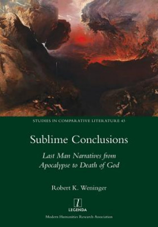 Kniha Sublime Conclusions Robert K. Weninger