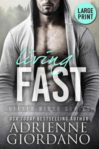 Carte Living Fast (Large Print Edition) Adrienne Giordano