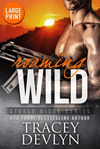 Carte Roaming Wild (Large Print Edition) Tracey Devlyn