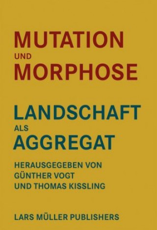 Kniha Mutation und Morphose Günther Vogt