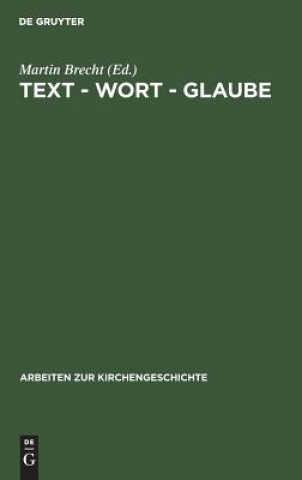Boek Text - Wort - Glaube Martin Brecht