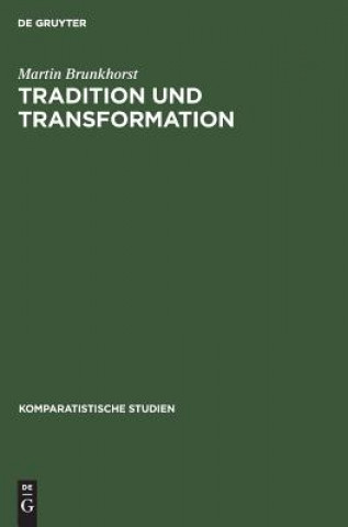 Kniha Tradition und Transformation Martin Brunkhorst