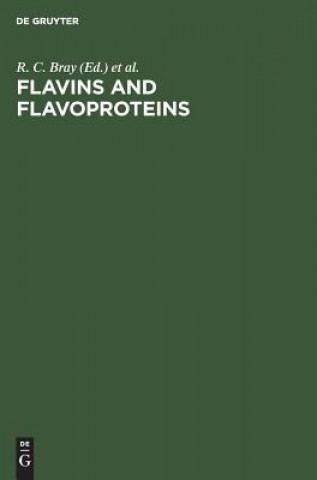 Knjiga Flavins and Flavoproteins R. C. Bray