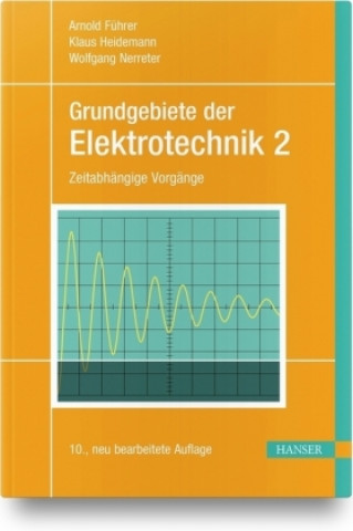 Kniha Grundgebiete der Elektrotechnik 2 Arnold Führer