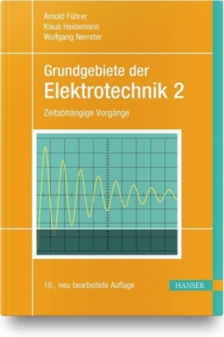 Książka Grundgebiete der Elektrotechnik 2 Arnold Führer