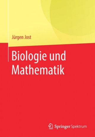 Kniha Biologie Und Mathematik Jürgen Jost