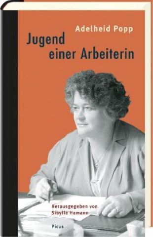 Libro Jugend einer Arbeiterin Adelheid Popp