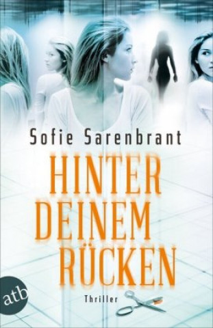 Kniha Hinter deinem Rücken Sofie Sarenbrant
