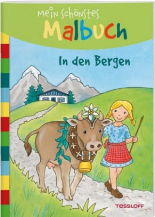 Carte Mein schönstes Malbuch. In den Bergen Tessloff Verlag