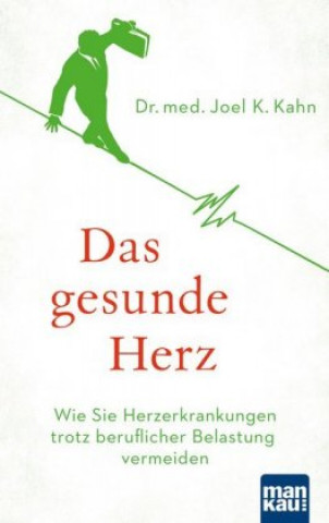 Kniha Das gesunde Herz Joel K. Kahn