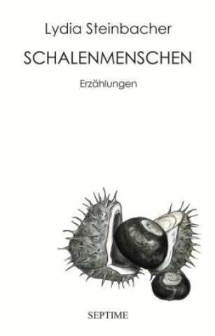 Kniha Schalenmenschen Lydia Steinbacher