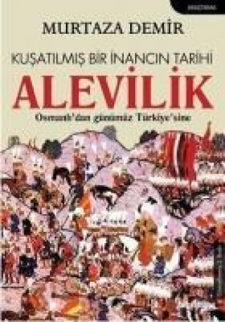 Knjiga Kusatilmis Bir Inancin Tarihi Alevilik Murtaza Demir