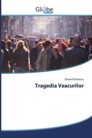 Buch Tragedia Veacurilor Eduard Rudenco