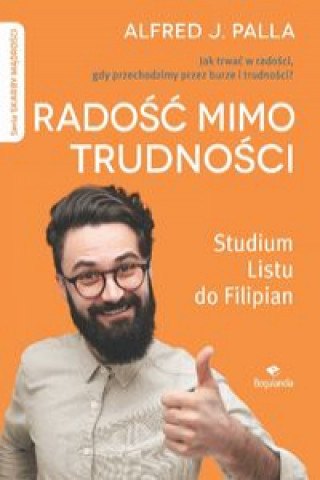 Książka Radość mimo trudności Palla Alfred J