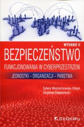 Carte Bezpieczeństwo funkcjonowania w cyberprzestrzeni Wojciechowska-Filipek Sylwia
