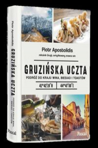 Könyv Gruzińska uczta. Apostolidis Piotr