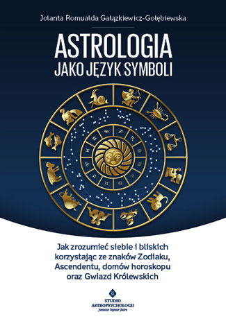 Carte Astrologia jako język symboli Gałązkiewicz-Gołębiewska Jolanta Romualda