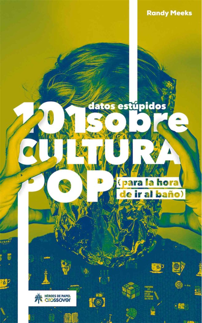 Kniha 101 DATOS ESTÚPIDOS SOBRE CULTURA POP RANDY MEEKS