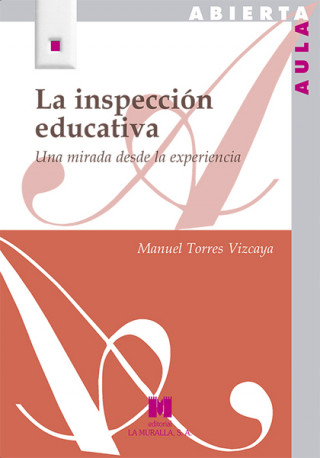 Книга LA INSPECCIÓN EDUCATIVA MANUEL TORRES VIZCAYA