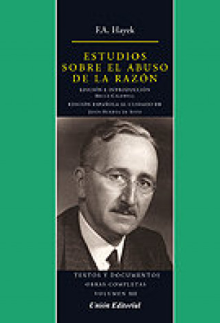 Libro ESTUDIOS SOBRE EL ABUSO DE LA RAZÓN F.A. HAYEK