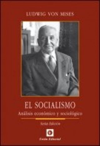 Knjiga EL SOCIALISMO LUDWIG VON MISES