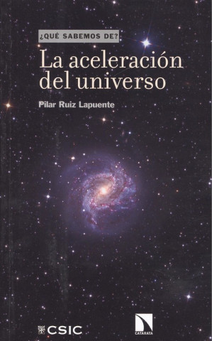 Könyv LA ACELERACIÓN DEL UNIVERSO PILAR RUIZ LAPUENTE