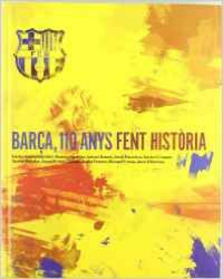 Könyv Barça, 110 anys fent història AAVV
