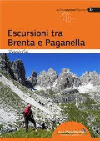Kniha Escursioni tra Brenta e Paganella Roberto Ciri