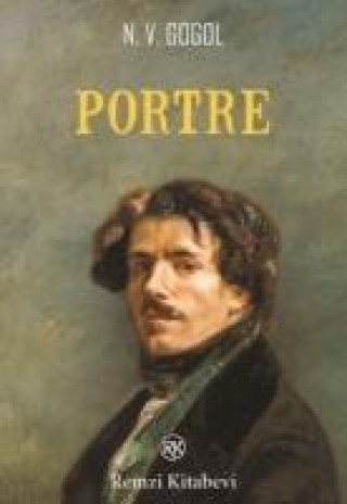 Kniha Portre Nikolay Vasilyevic Gogol