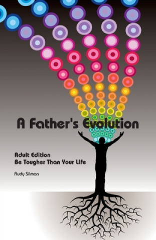 Livre Father's Evolution Rudy Silmon