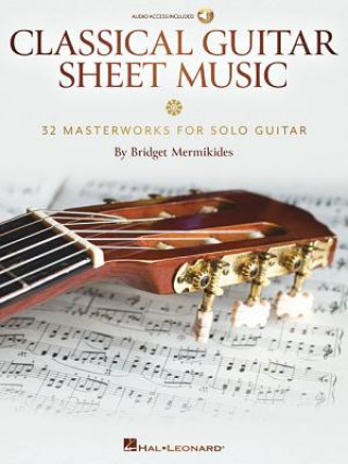 Książka Classical Guitar Sheet Music: 32 Masterworks for Solo Guitar Bridget Mermikides