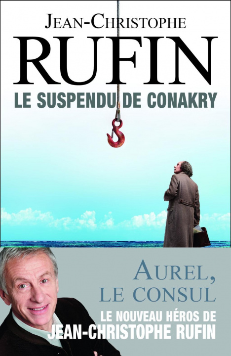 Kniha Les  enigmes d'Aurel le consul 1 Jean-Christophe Rufin